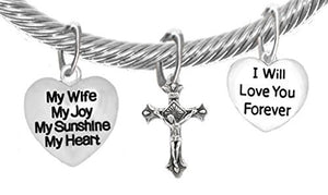 My Wife, My Joy, My Sunshine, My Heart, and " I Will Love You Forever", And A Crucifix, Bracelet