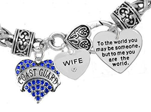 Coast Guard Wife, "To the World You May Be Someone" Charm Bracelet, Crystal Heart Wife, Safe