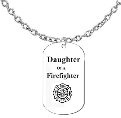Daughter Of A Firefighter Dog Tag On A Silvertone Cable Chain Necklace. 18-21 Inches. What A Great Gift For Yourself, Or Somebody Special.