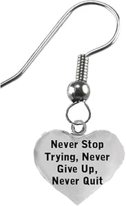 Never Stop Trying, Never Give Up, Never Quit On A Sterling Silver Solid .925 Sterling,Not Plated Or Coated.Fishhook Earring,Hyperallergenic Safe-Nickel,Lead, Cadmium Free