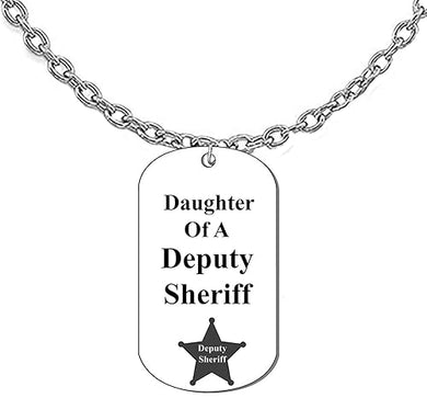 Daughter Of A Deputy Sheriff, Dog Tag On A Silvertone Cable Chain Necklace.18-21 Inches.What A Great Gift For Yourself,Or Somebody Special.As A Gift No Worry About What Size They Wear.It Is Adjustable