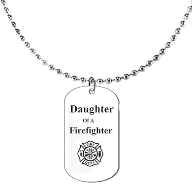 Daughter Of A Firefighter Dog Tag On A Ball Chain Necklace. 18 Inches. What A Great Gift For Yourself, Or Somebody Special.Hypoallergenic-Safe,No Nickel,Lead,Cadmium
