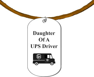Daughter Of A UPS Driver On A Adjustable Genuine Brown Suede Necklace. 18-21Inches. What A Great Gift For Yoourself, Or Someone Special. No Worry About What Size They Wear. It Is Adjustable.