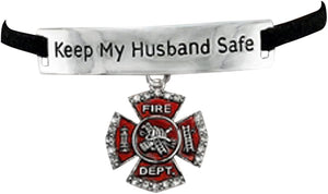 Firefighter's Keep My Husband Safe Adjustable Hypoallergenic Safe-Nickel, Lead & Cadmium Free!