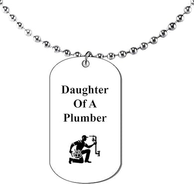Daughter Of A Plumber Dog Tag On A Ball Chain Necklace. 18 Inches. What A Great Gift For Or Somebody Special. As A Gift No Worry About What Size They Wear. It Is Adjustable.