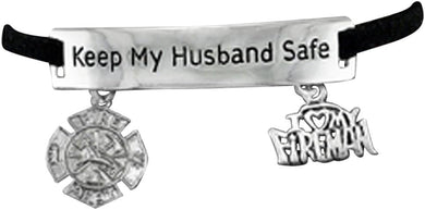 Firefighter's Keep My Husband Safe Adjustable Hypoallergenic Safe-Nickel, Lead & Cadmium Free!
