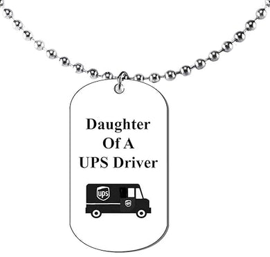 Daughter Of A UPS Driver, Dog Tag On A Ball Chain Necklace. 18 Inches. What A Great Gift For Yourself, Or Somebody Special. As A Gift No Worry About What Size They Wear. It Is Adjustable.
