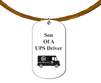 Son Of A UPS Driver On A Adjustable Genuine Brown Suede Necklace. 18-21Inches. What A Great Gift For Yoourself, Or Someone Special. No Worry About What Size They Wear. It Is Adjustable.