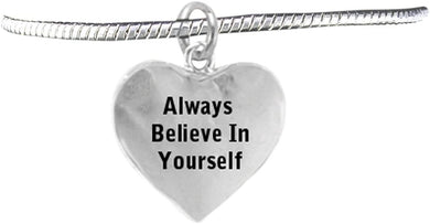 Always Believe In Yourself, Safe-Hypoallergenic, Nickel, Lead & Cadmium Free!