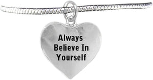 Always Believe In Yourself, Safe-Hypoallergenic, Nickel, Lead & Cadmium Free!