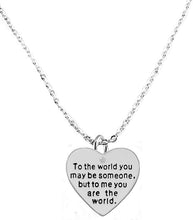 To The World You May Be Someone, But To Me You Are The World. STERLING SILVER Solid .925 Sterling, Not Plated Or Coated.18 Inch Necklace Chain, Nickel, Lead, And Cadmium Free