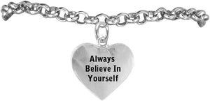 Always Believe In Yourself, Adjustable, Safe-Hypoallergenic, Nickel, Lead & Cadmium Free!