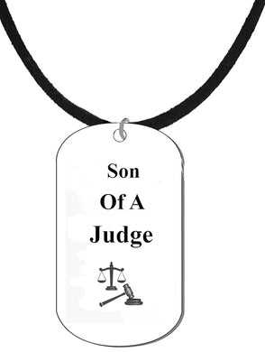 Son Of A Judge, Dog Tag On A Adjustable Genuine Black Suede Necklace. 18-21 Inches. What A Great Gift For Yourself, Or Somebody Special. Beautiful Premium Quality, Silvertone Finish.