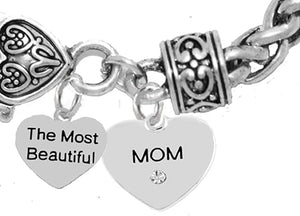 Mother's Day Jewelry, Grandma Jewelry The Most Beautiful Mom Bracelet, Hypoallergenic, Safe-Nickel, Lead, Free