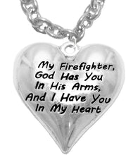 My Firefighter, God Has You In His Arms, And I Have You In My Heart, On A Sterling Silver, Solid .925 Sterling, Not Plated Or Coated, 18 Inch Necklace, Nickel, Lead, Cadmium Free