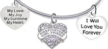 Firefighter's Girlfriend, My Love, My Joy, My Sunshine, I Will Love You Forever Bracelet, Hypoallergenic, Safe-Nickel, Lead, Free