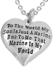 Marine Mom, My Son, is My World Necklace, Hypoallergenic, Safe- Nickel, Lead and Cadmium Free