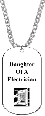 Daughter Of A Electrician, Dog Tag On A Silvertone Cable Chain Necklace. 9-12 Inches. What A Great Gift For Yourself, Or Somebody Special. As A Gift No Worry About What Size They Wear.It Is Adjustable