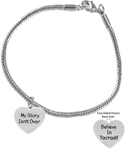 My Story Isn't Over, Believe In Yourself, On A Snake Chain Bracelet, Hypoallergenic Safe-Nickel, Lead And Cadmium Free