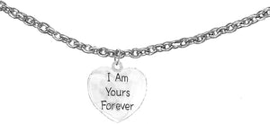 I Am Yours Forever, Adjustable Foot Anklet,Hypoallergenic-Safe Nickel,Lead,And Poisonous Cadmium Free.