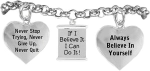 If I Believe It, I Can Do It, Never Stop Trying Adjustable-Hypoallergenic Nickel, Lead Free