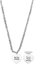 Be The Change, Prove Them Wrong, Sterling Silver Solid .925 Sterling, Not Plated Or Coated.Cable Chain Necklace, Charm-Nickel, Lead, Cadmium Free