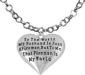 My Firefighter is My World, Wife Adjustable Necklace, Hypoallergenic, Safe-Nickel, Lead, Cadmium Free