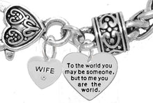 Mother's Day Jewelry, Mom, Jewelry, Grandma Jewelry Wife to The World You... Bracelet, Hypoallergenic, Safe-Nickel, Lead, Free