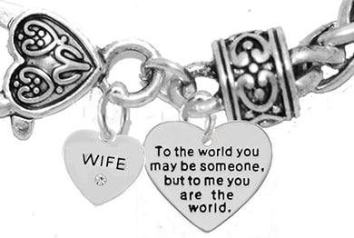 Mother's Day Jewelry, Mom, Jewelry, Grandma Jewelry Wife to The World You... Bracelet, Hypoallergenic, Safe-Nickel, Lead, Free
