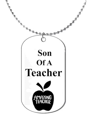 Son Of A Teacher, Dog Tag On A Ball Chain Necklace. 18 Inches. What A Great Gift For Yourself, Or Somebody Special. Beautiful Premium Quality, Silvertone Finish. Hypoallergenic-Safe,