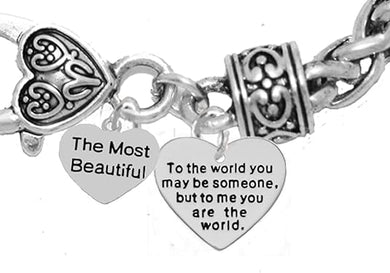 Mother Jewelry, Mom Jewelry, Grandma Jewelry The Most Beautiful, to The World You... Bracelet, Hypoallergenic, Safe-Nickel, Lead Free