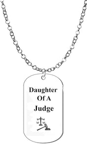 Daughter Of A Judge, Dog Tag On A Adjustable Silvertone Rollo Chain Necklace. 18-21 Inches. What A Great Gift For Yourself, Or Somebody Special. Beautiful Premium Quality, Silvertone Finish.