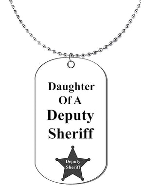 Daughter Of A Deputy Sheriff, Dog Tag On A Ball Chain Necklace. 18 Inches. What A Great Gift For Yourself, Or Somebody Special. As A Gift No Worry About What Size They Wear. It Is Adjustable.