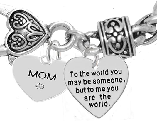 Mother's Day Jewelry, Grandma Jewelry Mom, to The World You May Be... Bracelet, Hypoallergenic, Safe