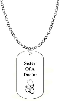 Sister Of A Doctor, On A Adjustable Rollo Chain Necklace.18-21 Inches. What A Great Gift For Yourself, Or Somebody Special. Beautiful Premium Quality, Silvertone Finish. Hypoallergenic-Safe