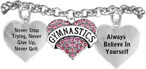 Gymnastic Never Give Up, Never Quit...Bracelet Hypoallergenic, Safe-Nickel, Lead & Cadmium Free!