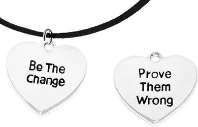 Be The Change, Prove Them Wrong, On Black Suede Adjustable Necklace, Hypoallergenic Safe-Nickel, Lead And Cadmium Free