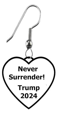 Trump, Never Surrender! Heart, Fabulous Fishhook Earrings, What A Great Gift For Yourself, Or A Friend, Or A Family Member, Or As A Donor Gift. Hypoallergenic, No Nickel,Lead,Cadmium