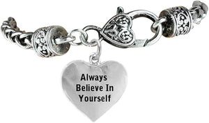 Always Believe In Yourself, Safe-Hypoallergenic, Nickel, Lead & Cadmium Free!
