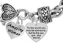 Mother's Jewelry, Mom Jewelry, Grandma Jewelry Amazing Women to The World You... Bracelet, Hypoallergenic, Safe-Nickel, Lead, Free