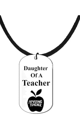 Daughter Of A Teacher, Dog Tag On A Adjustable Genuine Black Suede Necklace. 18-21 Inches. What A Great Gift For Yourself, Or Somebody Special. Beautiful Premium Quality, Silvertone Finish.