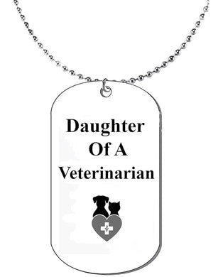 Daughter Of A Veternarian, Dog Tag On A Ball Chain Necklace. 18 Inches. What A Great Gift For Yourself, Or Somebody Special. As A Gift No Worry About What Size They Wear. It Is Adjustable.