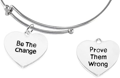 Be The Change, Prove Them Wrong, On MIracle Wire Adjustable Bracelet, Hypoallergenic Safe-Nickel, Lead And Cadmium Free