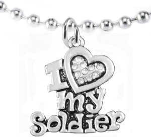 Army, I Love My Soldier, Adjustable Necklace Hypoallergenic, Safe-Nickel, Lead, Cadmium Free
