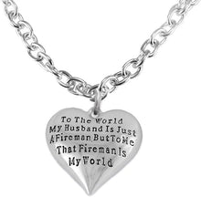 My Firefighter is My World, Wife Adjustable Necklace, Hypoallergenic, Safe-Nickel, Lead, Cadmium Free