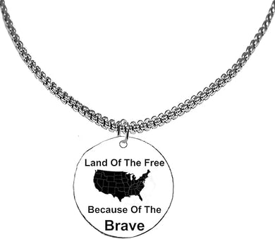 Land Of The Free, Because Of The Brave, On A Adjustable Beautiful Silvertone Box Chain Necklace. What A Wonderful Gift For Yourself, Or Someone Special. Hypoallergenic-Safe, No Nickel, Lead, Or Cadmium In The Metal. ©2024