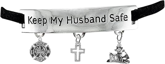Firefighter's Keep My Husband Safe Adjustable Hypoallergenic Safe-Nickel, Lead & Cadmium Free!