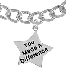 You Made A Difference, Motivational, Cable Chain Bracelet, Hypoallergenic, Safe-Nickel, Lead, Free