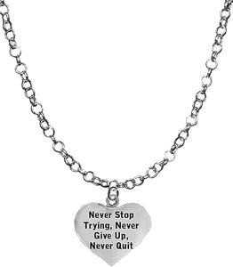 Never Stop Trying, Never Give Up, Never Quit Adjustable 14-21 Inch Rolo Chain Necklace, Nickel, Lead, And Cadmium Free-Hypoallergenic