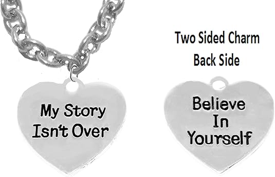My Story Isn't Over, Believe In Yourself, On A Small Cable Chain, Adjustable Necklace, Hypoallergenic Safe-Nickel, Lead And Cadmium Free